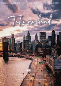 Take me hand (GL)全文阅读